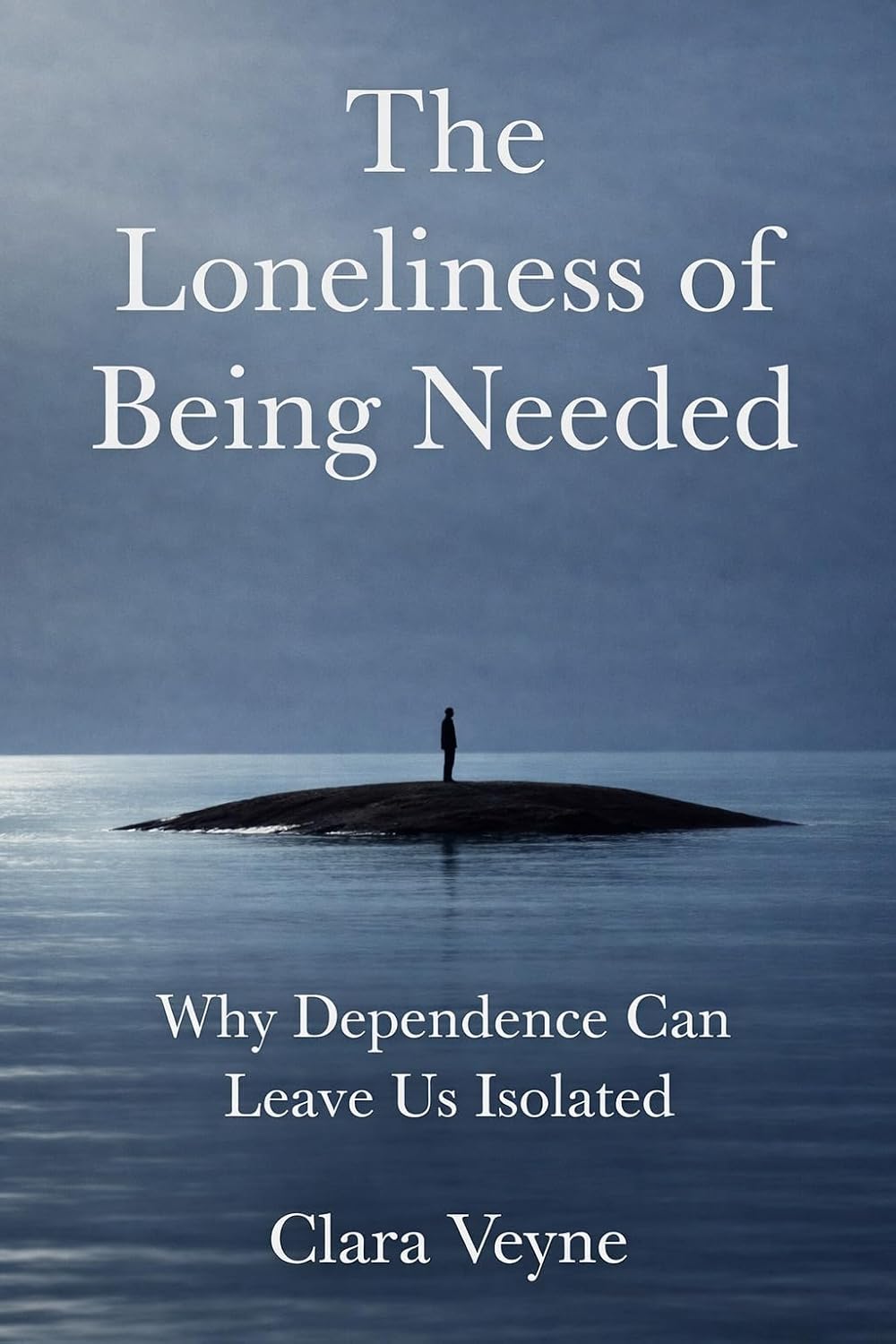 The Loneliness of Being Needed